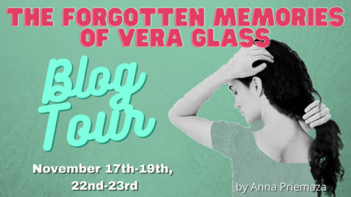 The Forgotten Memories of Vera Glass by Anna Priemaza